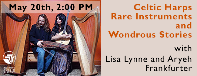 Harp and rare instrument concert at library May 20th at 2:00 PM.