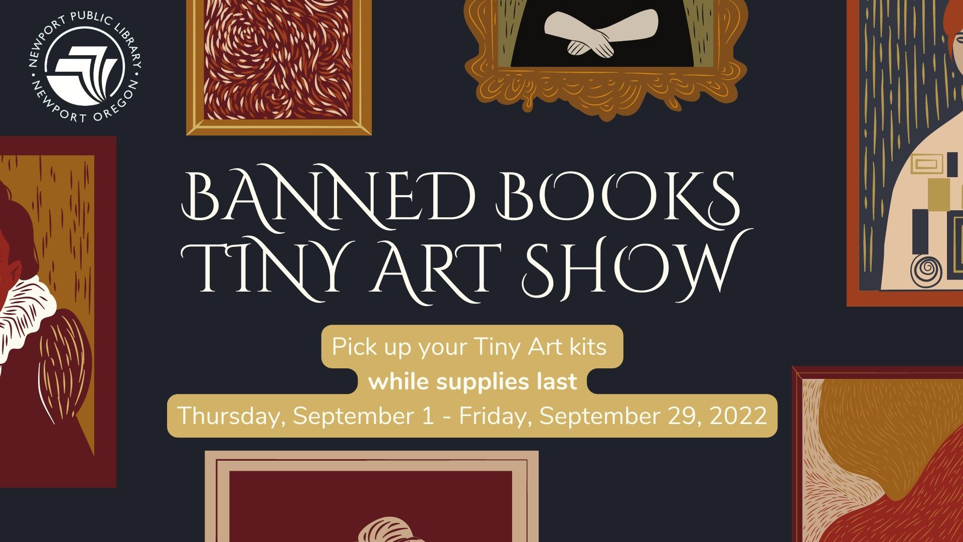 Tiny art show, pick up your kits 9/1/2022 through 9/19/2022.