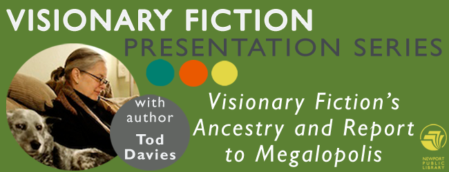 visionary fiction's ancestry and report to megalopolis