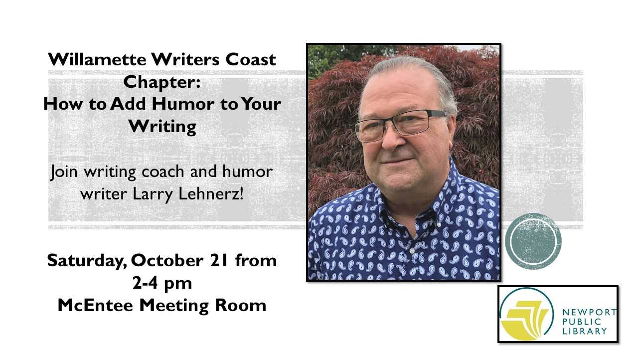 willamette writers coast chapter humor presentation october 21st from 2-4PM