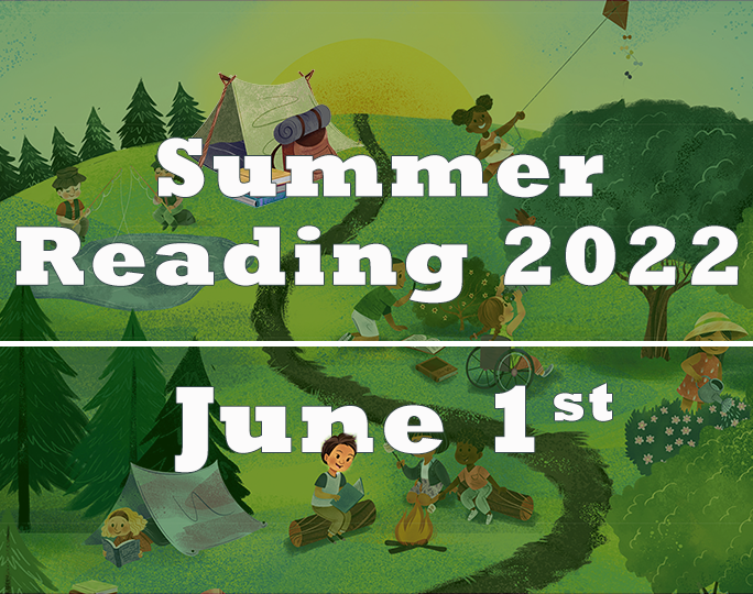 Summer reading 2022 starts June 1st.