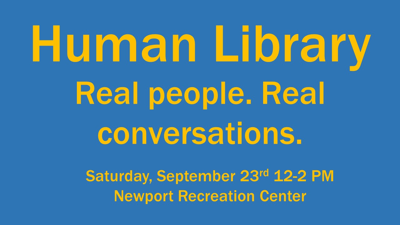 human library at the Newport recreation center. Saturday September 23rd at 12PM